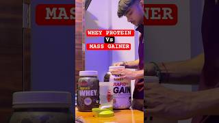 WHEY PROTEIN VS MASS GAINERFOR WEIGHT GAIN💪🏻 viralshorts shorts supplements [upl. by Alyakcim]