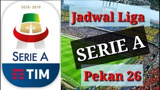 Jadwal liga italia serie A pekan ke 26  24 maret 2019 [upl. by Yotal]