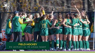 Field Hockey America East Quarterfinals  4 Vermont vs 5 UMass Lowell 11724 [upl. by Clementas]