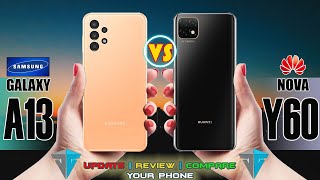 SAMSUNG GALAXY A13 VS HUAWEI NOVA Y60 [upl. by Cordula149]