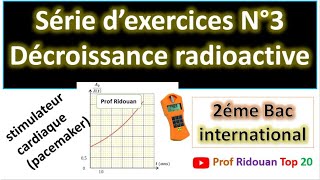 série dexercices 3 décroissance radioactive 2 bac pcsvtsm [upl. by Nanji]