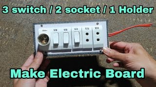 How to Make Electric Board  3 switch  2 Socket  1 Holder [upl. by Aekerly]