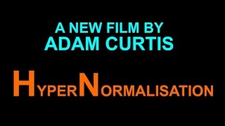 HyperNormalisation 2016 by Adam Curtis ｜ FULL DOCUMENTARY [upl. by Malorie]