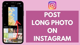 How to Post Long Image on Instagram 2024  Upload Full Size Photo [upl. by Cirilo950]