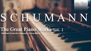 Schumann The Great Piano Works Vol 1 [upl. by Eniger]