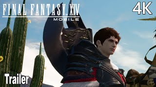 Final Fantasy XIV Mobile Reveal Trailer 4K [upl. by Ticon]