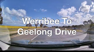 Werribee To Geelong Drive on M1 Highway and A10  Cities of Victoria Australia [upl. by Hannala475]