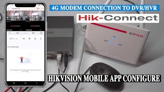 Hikvision DVRHVR platform access mobile app configure using cpplus 4G Sim internet modem router [upl. by Nojram761]