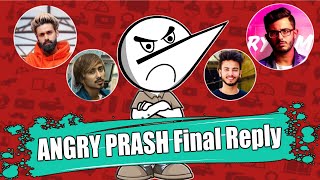 YOUTUBE VS TIK TOK THE END  ANGRY PRASH ft CARRYMINATI [upl. by Aetnahs]