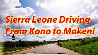 Kono to Makeni  Driving at Sierra Leone [upl. by Sheilah]