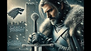 Ned Stark The Legacy of Honor and Tragedy  Game of thrones last of the starks  Game of Thrones [upl. by Brathwaite725]