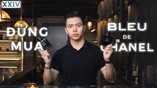 Đừng Mua Bleu De Chanel Trước Khi Xem Video Này  Hoàng XXIV [upl. by Macri378]