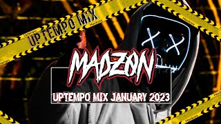 UPTEMPO Mix January 2023  MadZON 🤠 REUPLOAD [upl. by Papke]