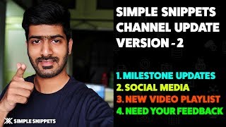 Simple Snippets Channel Update V2  Milestones  Social Media  New Playlist  Need your Feedback [upl. by Lorrie]