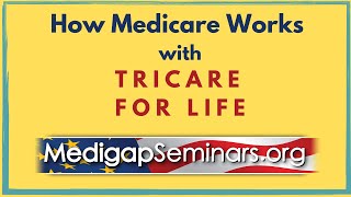 How Medicare Works with TRICARE for Life [upl. by Arytal]