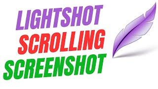 How To Take Scrolling Screenshot With Lightshot [upl. by Sinai]