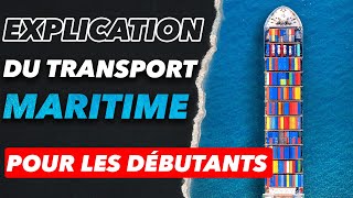 Explication du transport international maritime pour les débutants  Formation ImportExport 2024 [upl. by Idnac]