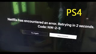 Netflix has encountered an error Code NW25 tvqaui4 PS4 [upl. by Akinahc991]