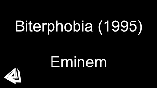 4K Eminem  Biterphobia Lyrics [upl. by Junius]