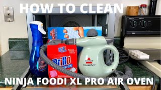 NINJA FOODI XL Pro AirOven How To Clean and What Works [upl. by Shaeffer]