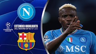 Napoli vs Barcelona Extended Highlights  UCL Round of 16 1st Leg  CBS Sports Golazo [upl. by Anegue222]