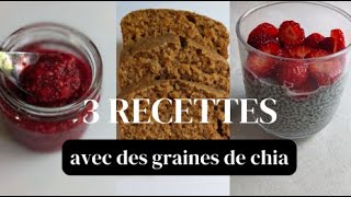 Graines de chia 🌾 3 recettes IG BAS et healthy [upl. by Ahso]