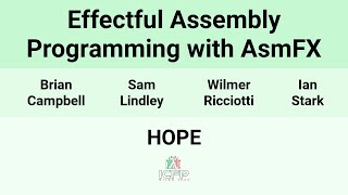 HOPE24 Effectful Assembly Programming with AsmFX [upl. by Killigrew691]