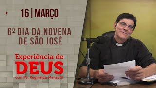 Experiência de Deus  160324  6º DIA DA NOVENA DE SÃO JOSÉ PadreManzottiOficial [upl. by Bbor]