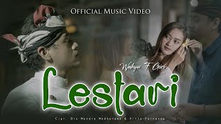 Wahyu F Giri  LESTARI Official Music Video  Rasa Tresna Kang Sejati Manggiha Lestari [upl. by Justicz]