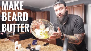 How to Make Beard Butter  Save MONEY  DIY [upl. by How37]