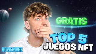 TOP 5 MEJORES JUEGOS NFT GRATIS PARA GANAR DINERO SIN INVERTIR  Noviembre 2023 [upl. by Dnomzed252]