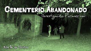 🪦 CEMENTERIO ABANDONADO en Graneros Investigación Paranormal nocturna [upl. by Rosamond]