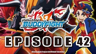 Episode 42 Future Card Buddyfight X Animation [upl. by Haidebez984]