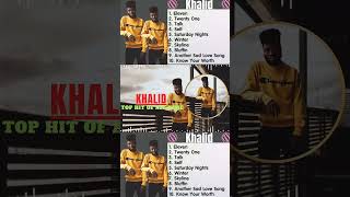 Eleven  Khalid Playlist  Playlist Top Hits 2024 shorts [upl. by Colis889]