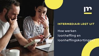 Loonheffing en loonheffingskortingen kort en bondig uitgelegd  Intermediair [upl. by Nwotna]