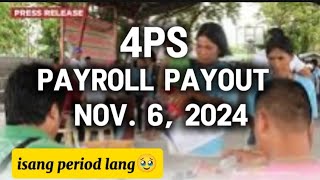 ✅4PS PAYROLL PAYOUT BUKAS NOV 6 2024 isang period lang 🥹 [upl. by Ennaeed]