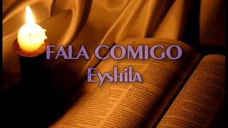 Fala Senhor  Eyshila  letra e slide show [upl. by Clorinda]