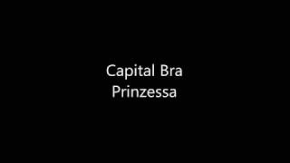 Capital Bra  Prinzessa Lyrics [upl. by Ainalem453]