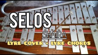 SELOS  SHAIRA  LYRE COVER  LYRE CHORDS  SIMPLE LYRE CHORDS 2024 [upl. by Spears]