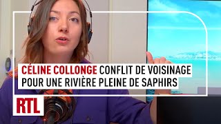 Céline Collonge  Conflit de voisinage pour une rivière pleine de saphirs [upl. by Alethia]