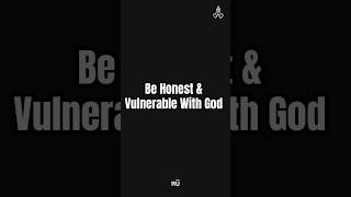 Be honest with God dailyprayer [upl. by Durkee900]