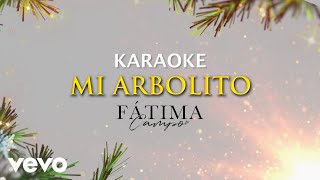 Fátima Campo  Mi Arbolito Karaoke [upl. by Phelgen]