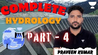 Complete Hydrology  Part  4  Civil Engineering  Praveen Kumar [upl. by Dori]