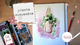 Peindre une plante suspendue  aquarelle débutant [upl. by Auqinom]