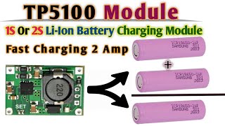 TP5100 Charger Module  1S Or 2S Lithium Ion Battery Charging Module [upl. by Corry566]