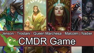 Jenson vs Trostani vs Queen Marchesa vs Malcolm  Nadier EDH  CMDR game for Magic [upl. by Comethuauc]