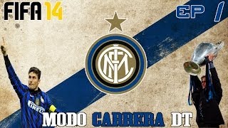 FIFA 14 Modo Carrera DT Ep 1 ¡NUEVO DT DEL INTER [upl. by Ahsiloc502]