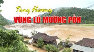 ĐIỆN BIÊN  Tang thương vùng lũ Mường Pồn [upl. by Sivla]