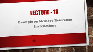 Memory Reference Instructions Example 510 [upl. by Lira]