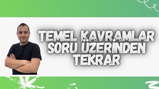 TEMEL KAVRAMLAR ÜNİTE TEKRARI SORU ÇÖZÜMÜ16 [upl. by Airliah]